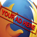 Publicité dans Firefox: ça y est c'est fait