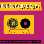 Good Copy Bad copy: repenser le droit d'auteur